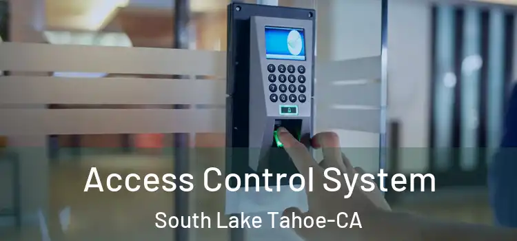  Access Control System South Lake Tahoe-CA