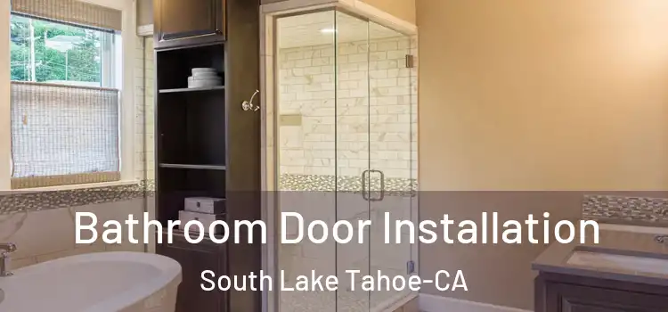  Bathroom Door Installation South Lake Tahoe-CA