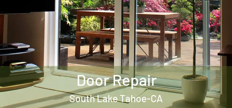  Door Repair South Lake Tahoe-CA
