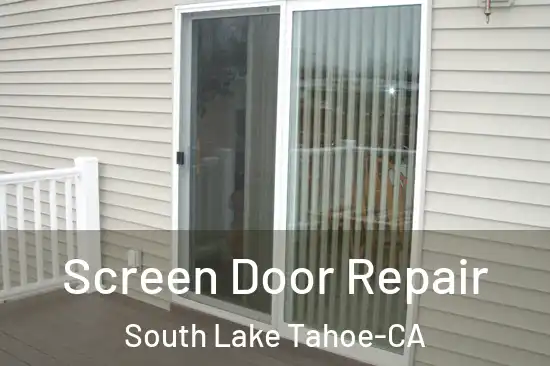  Screen Door Repair South Lake Tahoe-CA
